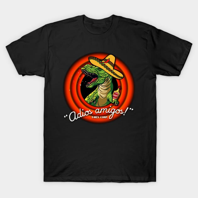 Adios Amigos T-Mex corporation cinco de mayo cellebration T-Shirt by opippi